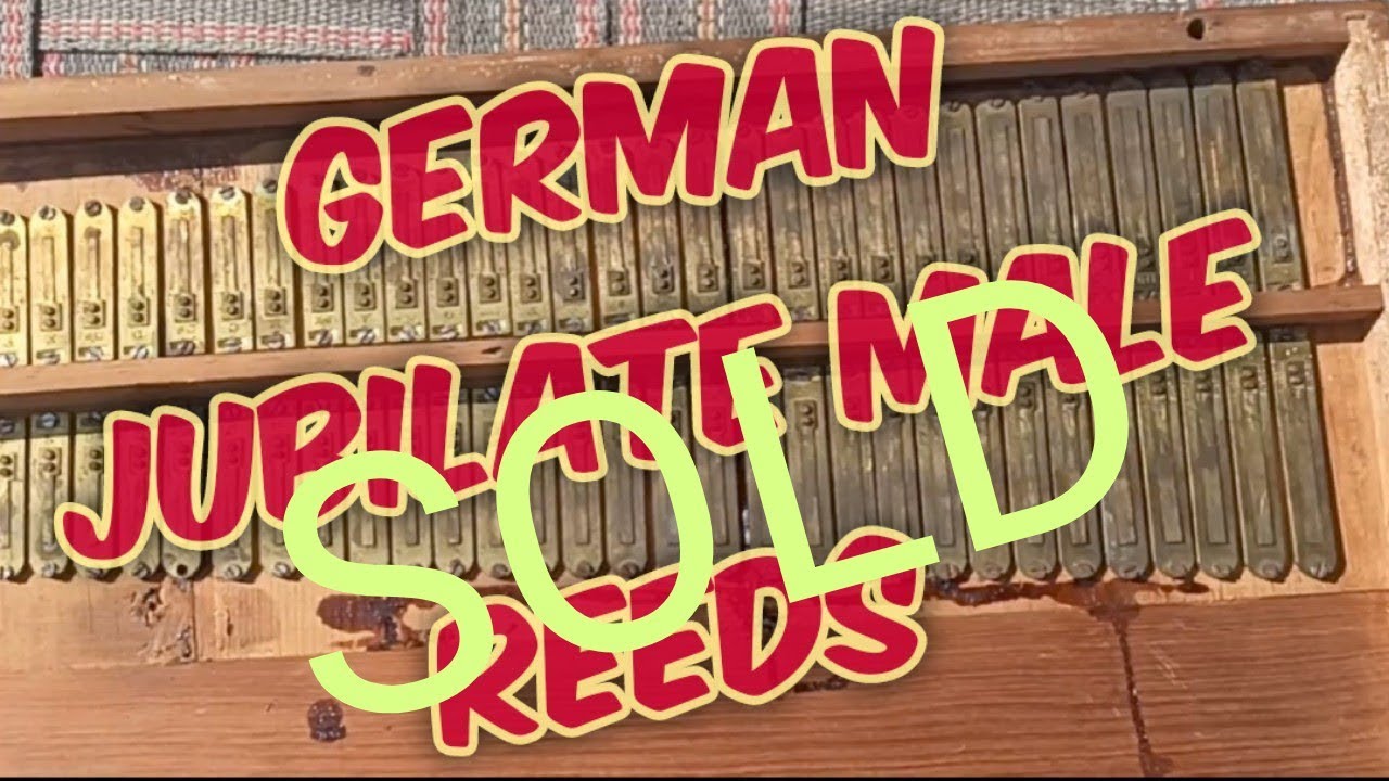 (222 Sold) 90 Years Old Antique German Jubilate Male Reeds With Ratiram ...