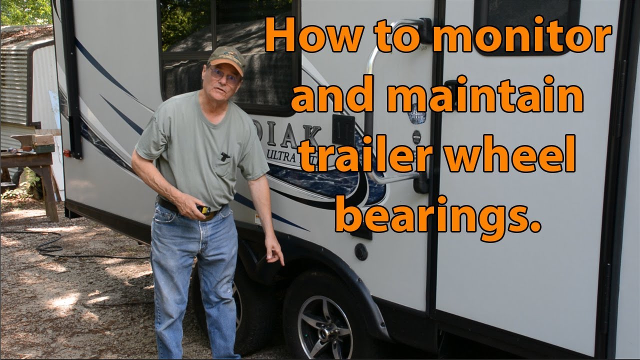 How to monitor and maintain trailer wheel bearings. YouTube