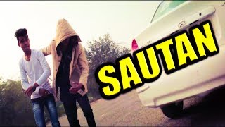 SAUTAN | SOURAV DAWAR | SADAB KHAN | Official Music Video | 2016