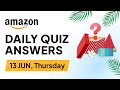 Amazon Daily Quiz | Amazon Daily Quiz Time Answers Today | Amazon Quiz Today | (13/June/2024)