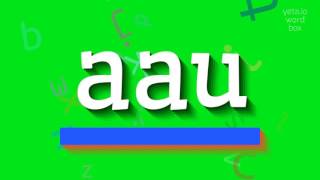 How To Say Aau High Quality Voices