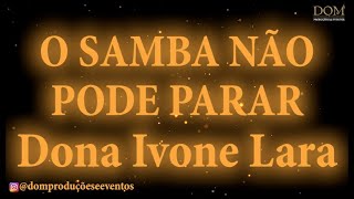 Samba-Okê - Dona Ivone Lara - O Samba Não Pode Parar - Karaokê