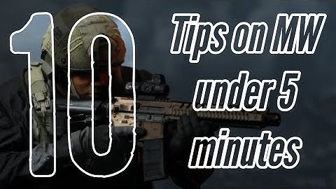Modern Warfare - 10 Tips in Under 5 Min For Beginners
