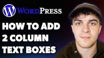 How to Add 2 Column Text Boxes in Wordpress (Full 2025 Guide)