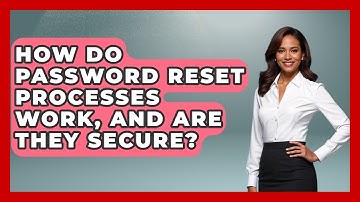 How Do Password Reset Processes Work, And Are They Secure? - Emerging Tech Insider