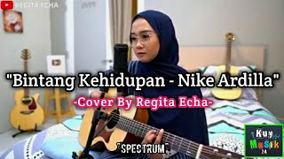 Bintang Kehidupan - Nike Ardilla (Cover by Regita)