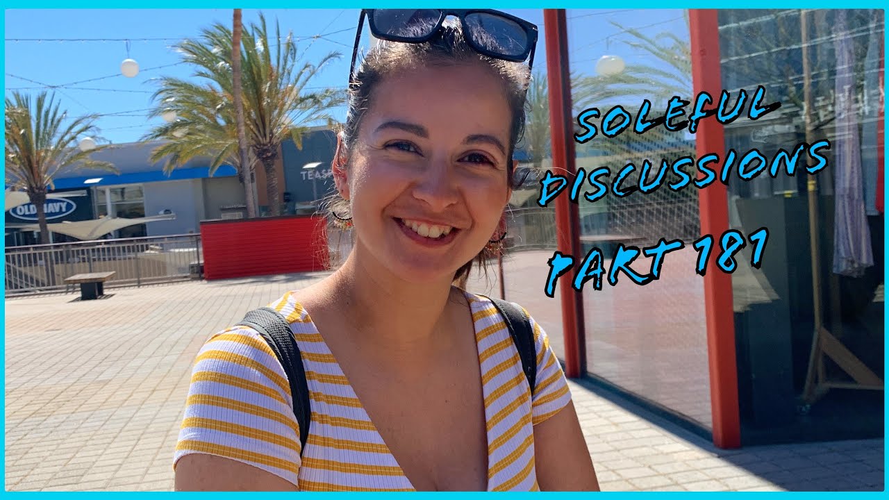 Soleful Discussions Part 181