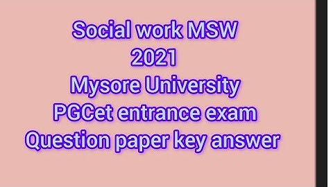 pgcet entrance exam master of social work question paper key Answers 2021