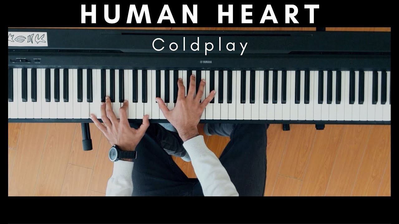 Human Heart ️ Coldplay (Piano Cover) YouTube