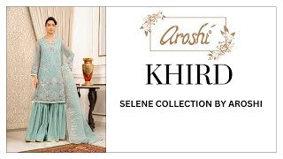 Khird Selene Collection By Aroshi