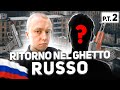 🇷🇺 RITORNO NEL GHETTO RUSSO PT.2 VECCHIO AMICO #DDRINRUSSIA