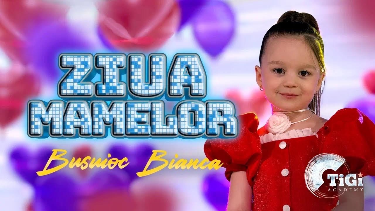 Bianca Busuioc (TiGi Academy) - Ziua mamelor (din Repertoriul Picături Muzicale)