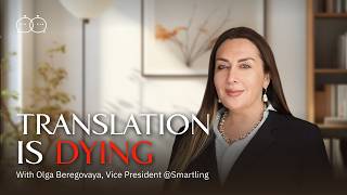 She Spent 27 Years Perfecting Translation-Now She Says It's Dying | Olga Beregovaya, VP AI@Smartling screenshot 4