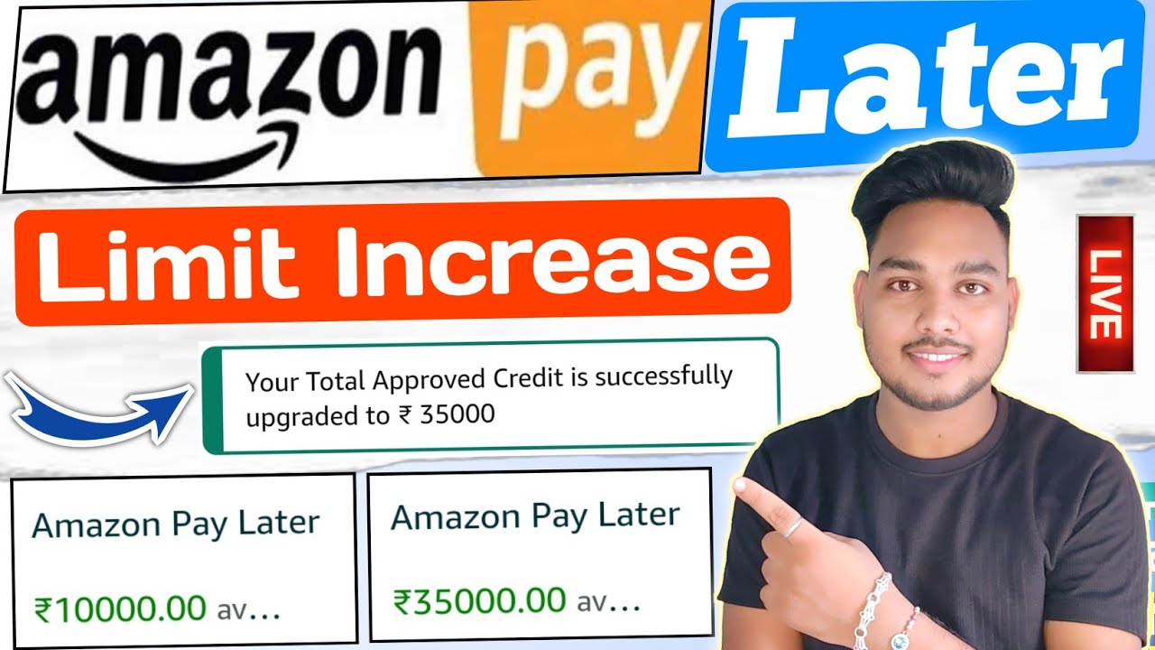 How to increase amazon pay later limit Amazon pay later limit
