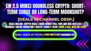 [In 2.5 mins] Boundless Crypto: Short-Term Surge or Long-Term Moonshot? [Crypto Deals In Desp.]