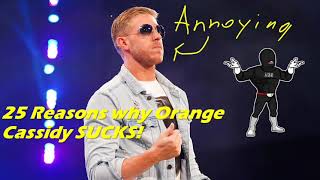 25 Reasons why Orange Cassidy Sucks