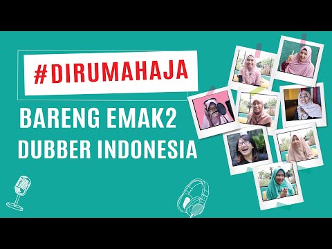 #DIRUMAHAJA - SUARA DUBBER INDONESIA