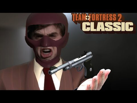TF2 Classic Spy In a Nutshell