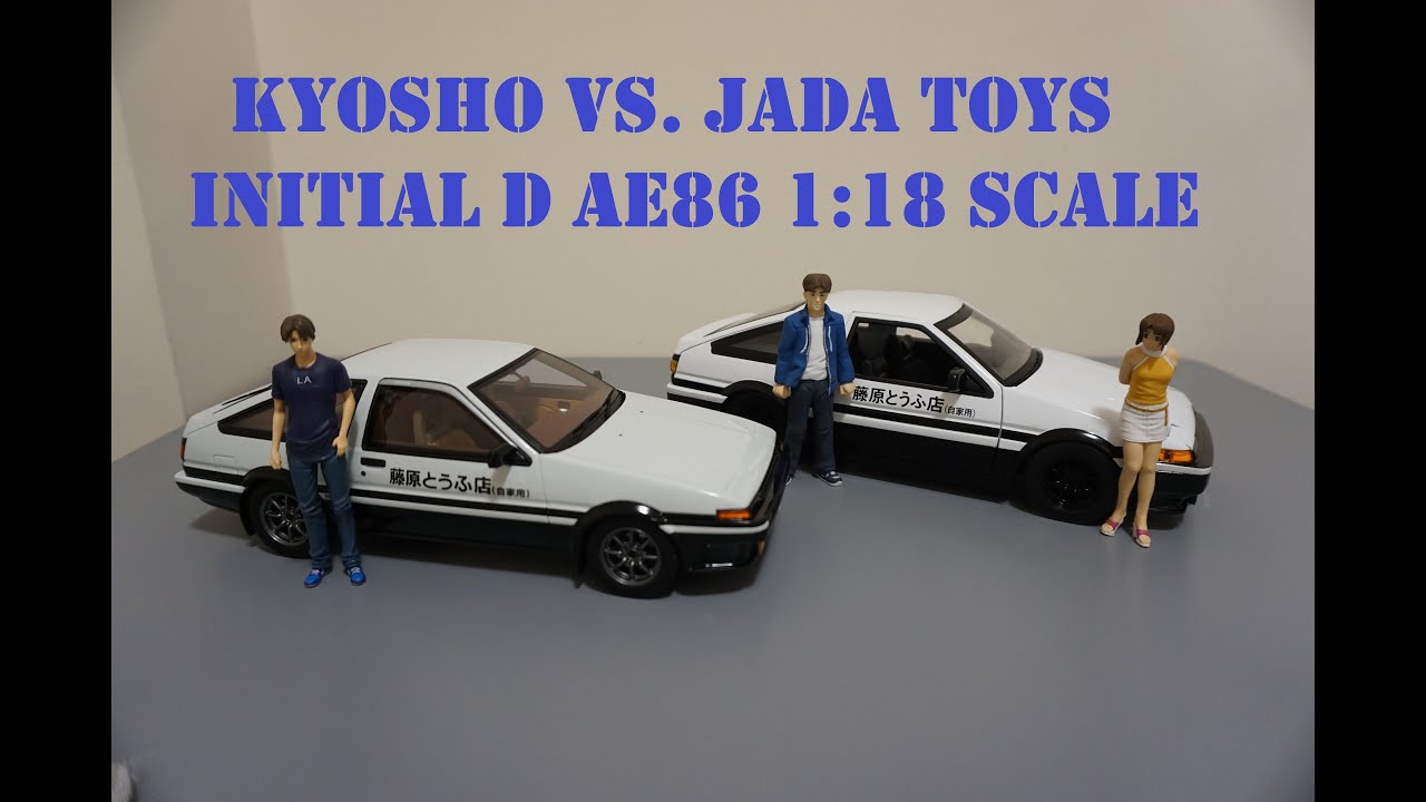 Comparison Review Initial D 1 18 Toyota Trueno Ae86 Kyosho Vs Jada Toys Youtube