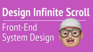 Front-End System Design - Design Infinite Scroll  | JSer - Front End Interview