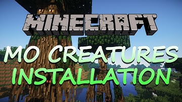 Minecraft - Mo Creatures Installation Guide (1.7.2)