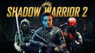 ПРОХОЖДЕНИЕ Shadow Warrior 2 #2