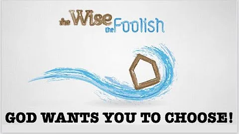 FOOLISH OR WISE--IT IS YOUR CHOICE--Are You Surrendering Your Mind To Foolishness or Wisdom?