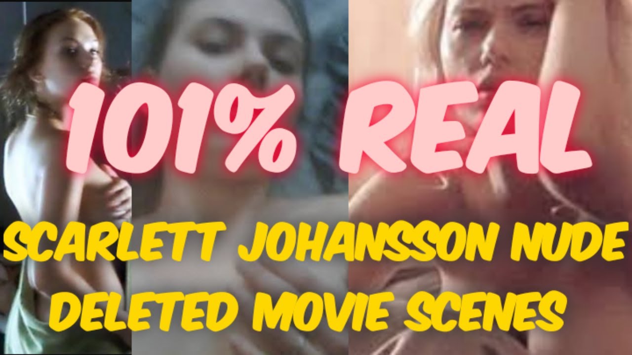 Scarlett Johanson Nude Deleted Movie Scene 
