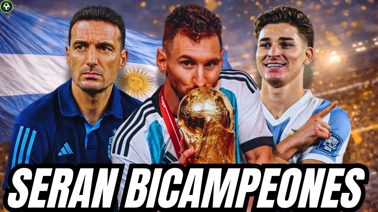 4 RAZONES por las que ARGENTINA será BICAMPEÓN del Mundo 🇦🇷🔥