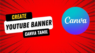 How to Create Youtube Banner in Canva Tamil #canvatamil