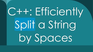 C++: Efficiently Split a String by Spaces