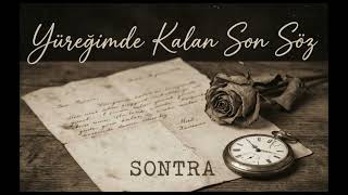 Yüreğimde Kalan Son Söz