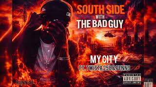 MY CITY FT. (@twista258 X@PENN9)