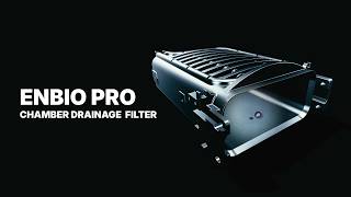 Enbio Pro Chamber Drainage Filter Explained