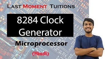 8284 Clock Generator Explained | Microprocessor Lectures in Hindi