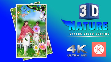 3D nature Trending Behind Object Status Video Editing || kinemaster 4k Full Screen Moving Editing