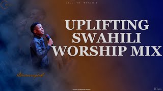 DEEP AND POWERFUL SWAHILI WORSHIP MIX OF ALL TIME 2024 | UNINTERRUPTED WORSHIP MIX | VIE LYRICS