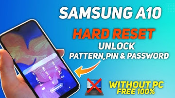 Samsung Galaxy A10 Hard Reset Pattern, Pin & Password Unlock Withou PC 100% New Method