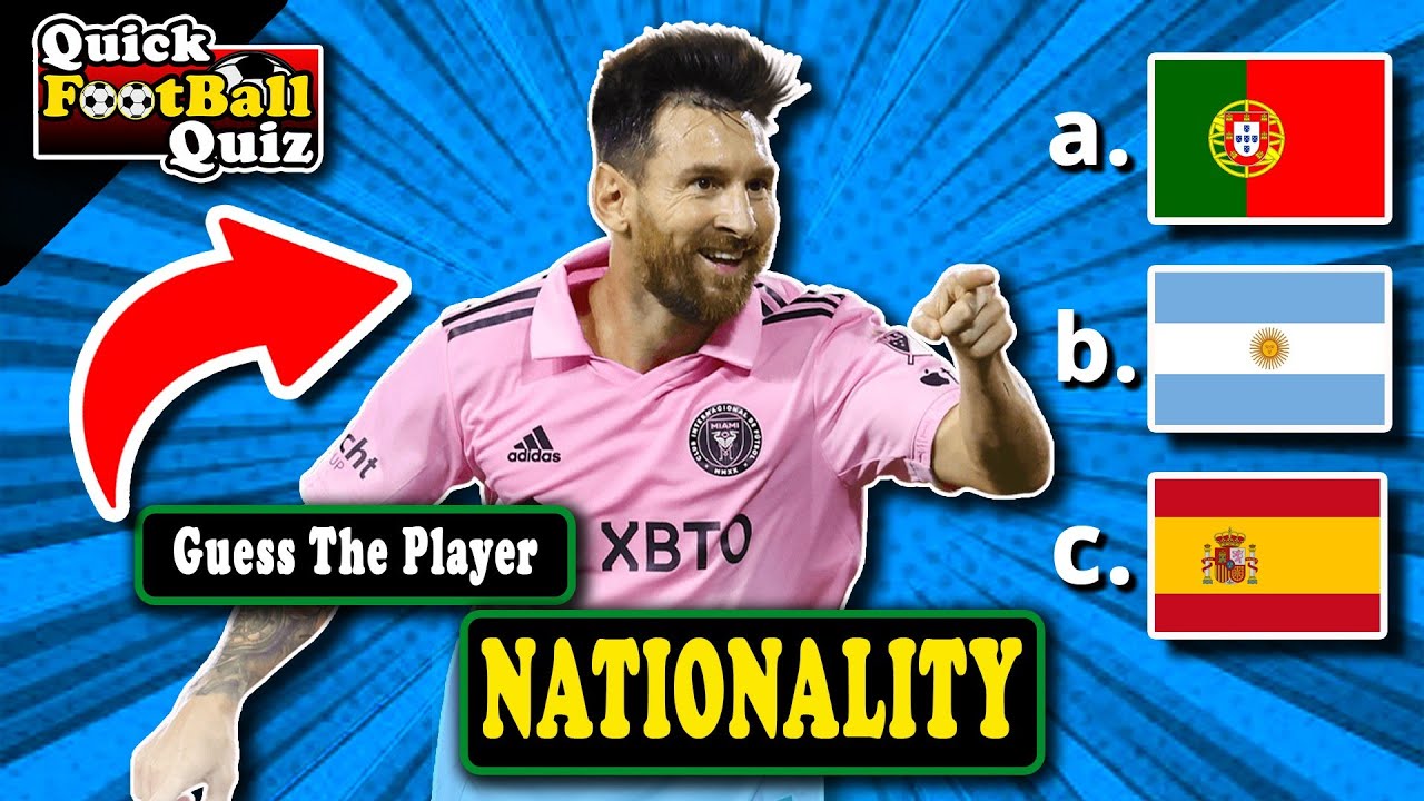 GUESS THE PLAYER'S NATIONALITY | QUIZ FOOTBALL 2024 - YouTube