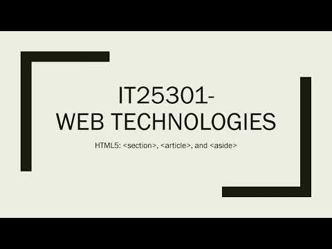 IT25301 I Web Technologies I HTML5 I section,article,aside