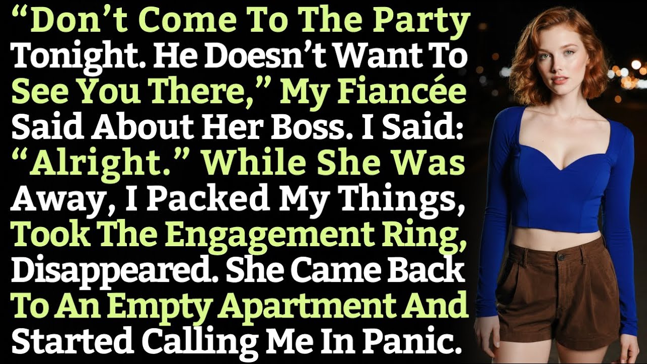 “Don’t Come To The Party Tonight. He Doesn’t Want To See You There,” My Fiancée Said About Her…