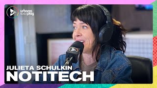 Notitech con Juli Schulkin en #TodoPasa