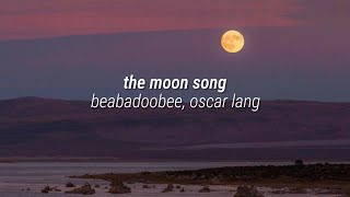 beabadoobee, oscar lang - the moon song (lyrics)
