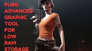 PUBG ADVANCE GRAPHIC TOOL FOR LOW GRAPHIC SMARTPHONE. screenshot 1