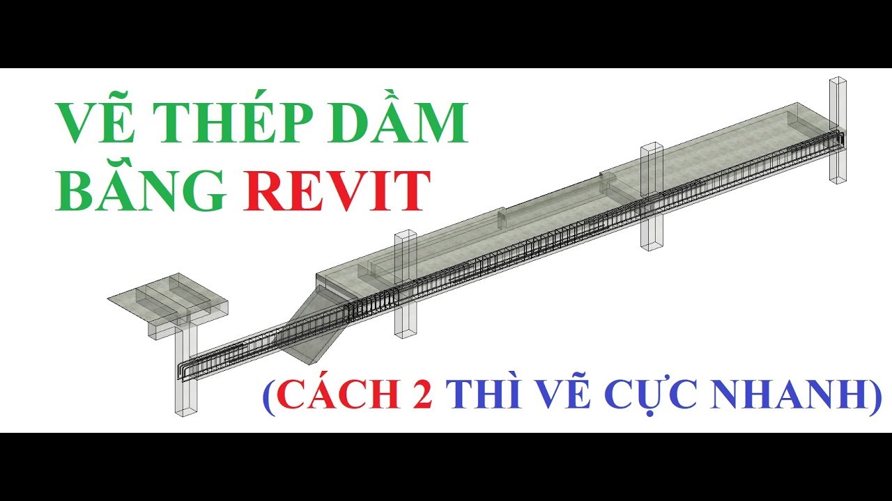 HƯỚNG DẪN VẼ THÉP CHI TIẾT DẦM BẰNG REVIT - youtube