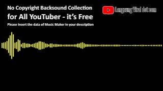 No Copyright Backsound - Backsound Video Bagus Kejadian Bencana Alam Sedih 2022