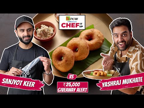 Chef Sanjyot Keer VS Yashraj Mukhate Cooking Challenge | bbnow presents Chef It Up S2EP3