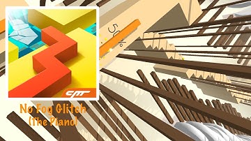 Dancing Line - No Fog Glitch (The Piano)