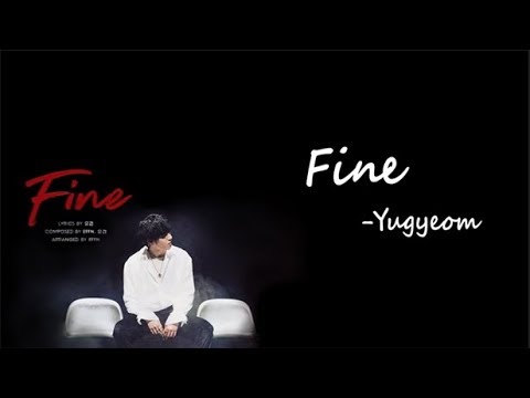 [Han/中字/Eng]Yugyeom of GOT7 - Fine (Present : YOU)