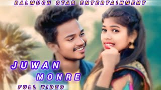 JUWAN MONRE II NEW HO MUNDA SONG II PURTY STAR II CHAUDHARI & NAMITA II BALMUCH STAR ENTERTAINMENT